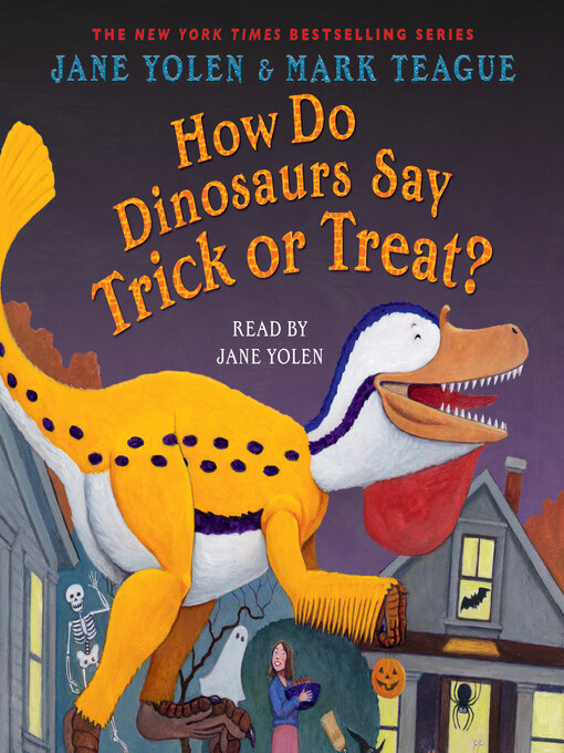 Title details for How Do Dinosaurs Say Trick or Treat? by Jane Yolen - Available